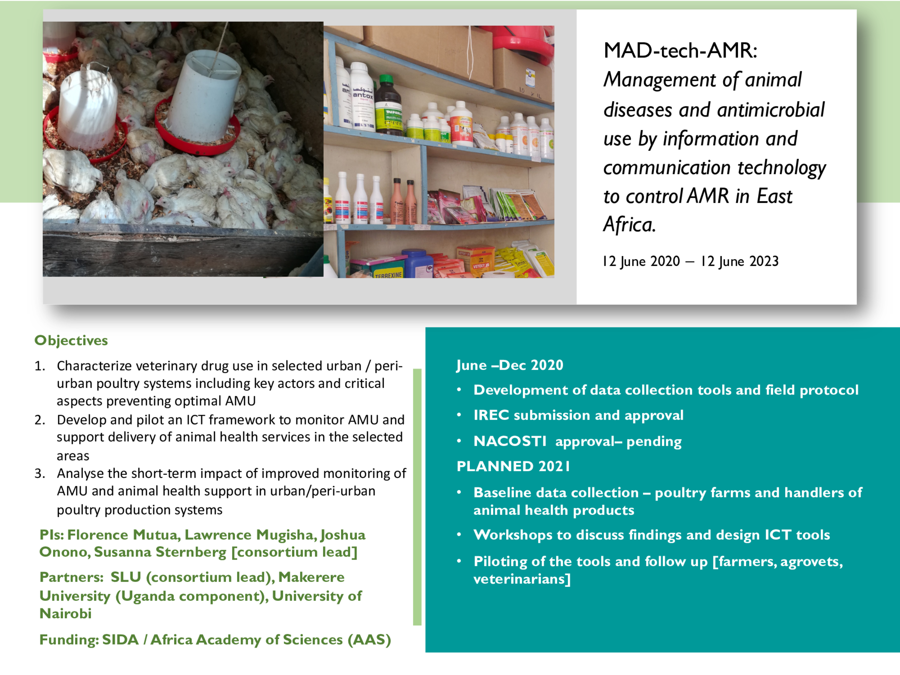 MAD-tech-AMR: Management of animal diseases and antimicrobial use by information and communication technology to control AMR in East Africa.